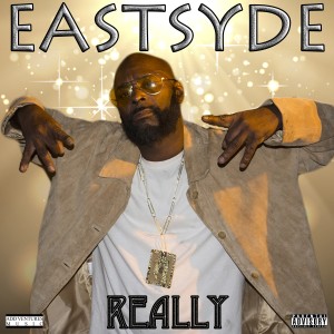 收聽Eastsyde的Really (Explicit)歌詞歌曲