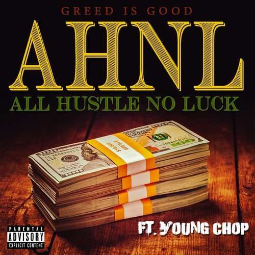 All Hustle No Luck (feat. Young Chop) (Explicit)