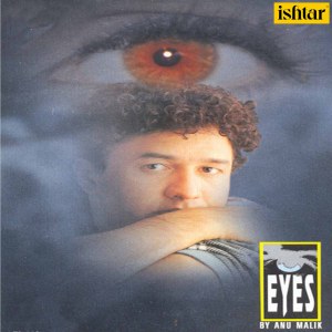 Dengarkan Eyes lagu dari Anu Malik dengan lirik