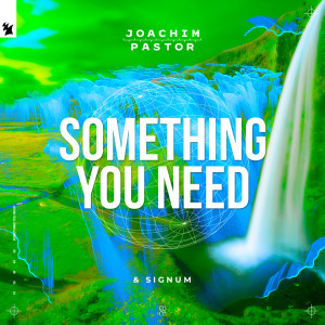 收听Joachim Pastor的Something You Need歌词歌曲