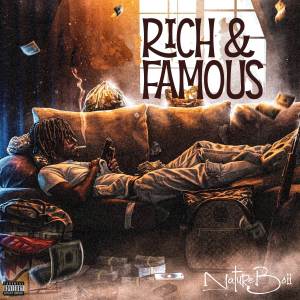 收聽Natureboii的Rich & Famous歌詞歌曲