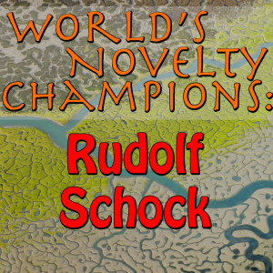 Album World's Novelty Champions: Rudolf Schock from 