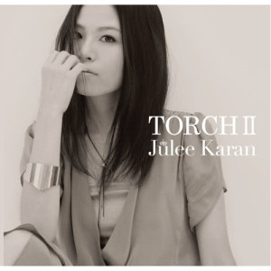 อัลบัม Torch2 ศิลปิน Julee Karan