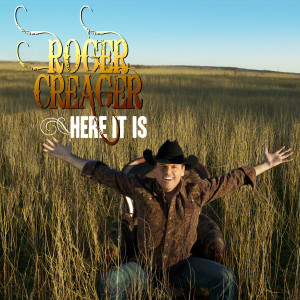 Album Here It Is from Roger Creager