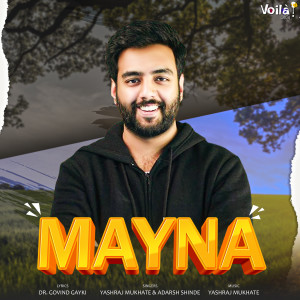 Listen to Mayna song with lyrics from Adarsh Shinde