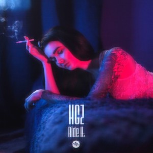 ดาวน์โหลดและฟังเพลง Ride It พร้อมเนื้อเพลงจาก HGZ
