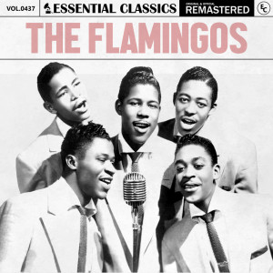 The Flamingos的專輯Essential Classics, Vol. 437: The Flamingos