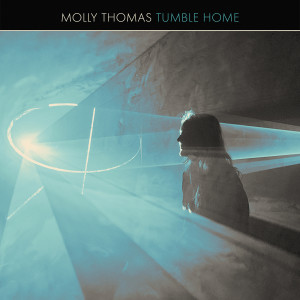 Album Tumble Home from Molly Thomas