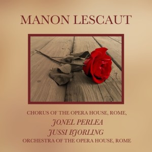 อัลบัม Manon Lescaut ศิลปิน Orchestra Of The Opera House, Rome