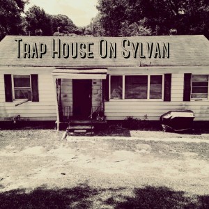 อัลบัม Trap House on Sylvan (feat. Killa Black) (Explicit) ศิลปิน Killa Black