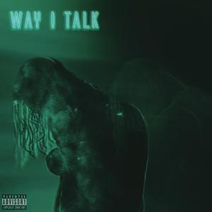 收聽Bmac的WAY I TALK (Explicit)歌詞歌曲