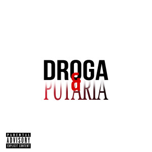 Album Droga & Putaria (Explicit) from LC