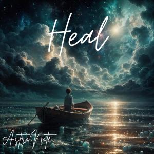收聽Astronote的Heal歌詞歌曲
