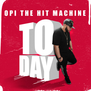 Album Today from Opi The Hit Machine