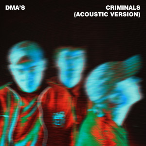 Criminals (Acoustic Version)