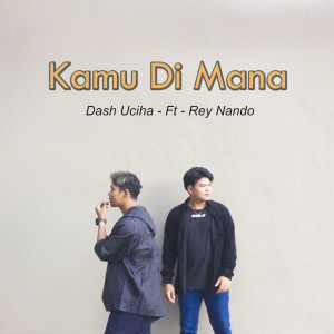 Album Kamu Di Mana from Dash Uciha