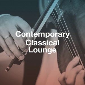 อัลบัม Contemporary Classical Lounge ศิลปิน Exam Study Classical Music Orchestra