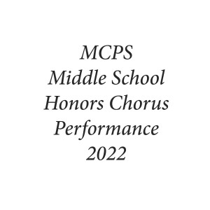 收聽MCPS Middle School Honors Chorus的Why We Sing (Live)歌詞歌曲