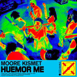 Album huemor me oleh Moore Kismet