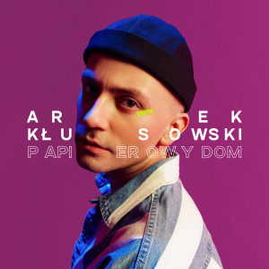 Listen to Papierowy dom song with lyrics from Arek Kłusowski