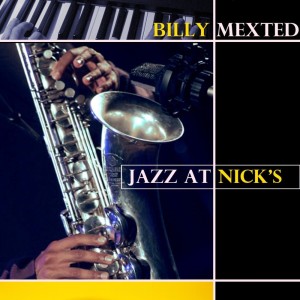Billy Maxted的专辑Jazz At Nick's