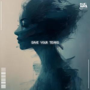 ดาวน์โหลดและฟังเพลง Save Your Tears (Techno) พร้อมเนื้อเพลงจาก TEKNODYN