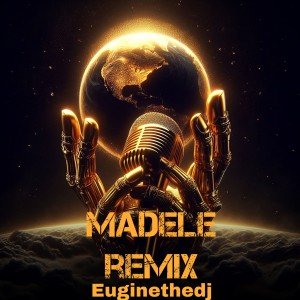 euginethedj的專輯Madele (Remix)