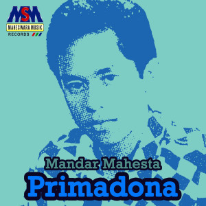 Dengarkan Primadona lagu dari Mandar mahesta dengan lirik