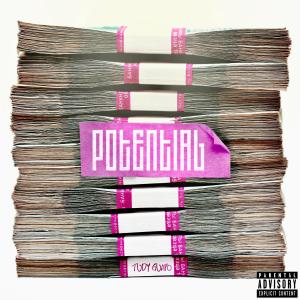 Tudy Guapo的專輯Potential (Explicit)