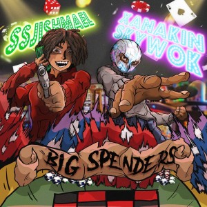 Big Spenders (Explicit) dari XANAKIN SKYWOK