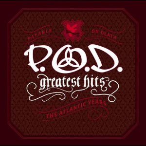 P.O.D.的專輯Greatest Hits (The Atlantic Years)