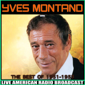 Yves Montand的專輯The Best Of, 1951-1953