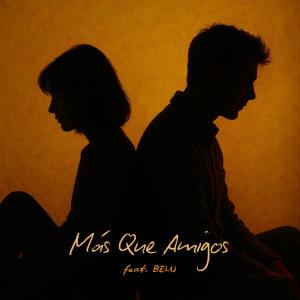 收聽LHØMS的Más Que Amigos (feat. BELU)歌詞歌曲