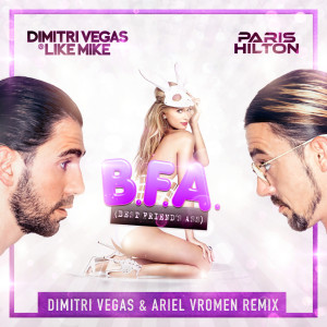 Dimitri Vegas & Like Mike的專輯Best Friend's Ass (Dimitri Vegas & Ariel Vromen Remix)