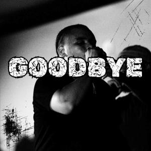 收聽Sha Racks的GOODBYE歌詞歌曲
