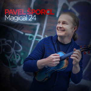 อัลบัม Magical 24 ศิลปิน Pavel Sporcl