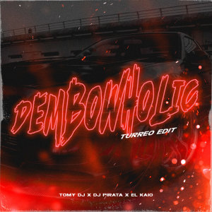 Tomy DJ的專輯Dembowholic (Turreo Edit) (Remix)
