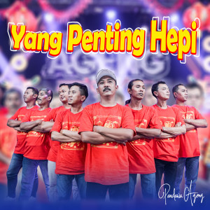 Listen to Yang Penting Hepi song with lyrics from Pandawa Ageng