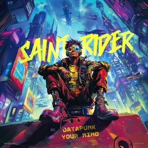 收聽Saint Rider的Your Mind歌詞歌曲