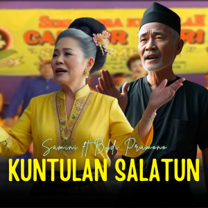 Listen to Kuntulan Salatun song with lyrics from Samini