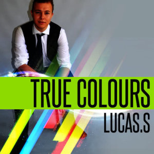 อัลบัม True Colours ศิลปิน Lucas S