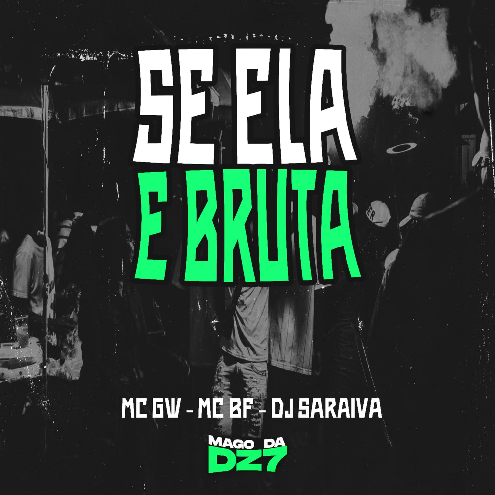 Se Ela É Bruta (Explicit)