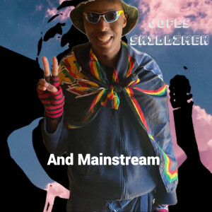 JoFes SkillzMen的專輯And Mainstream
