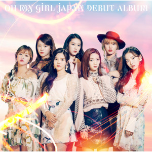 OH MY GIRL的專輯OH MY GIRL JAPAN DEBUT ALBUM