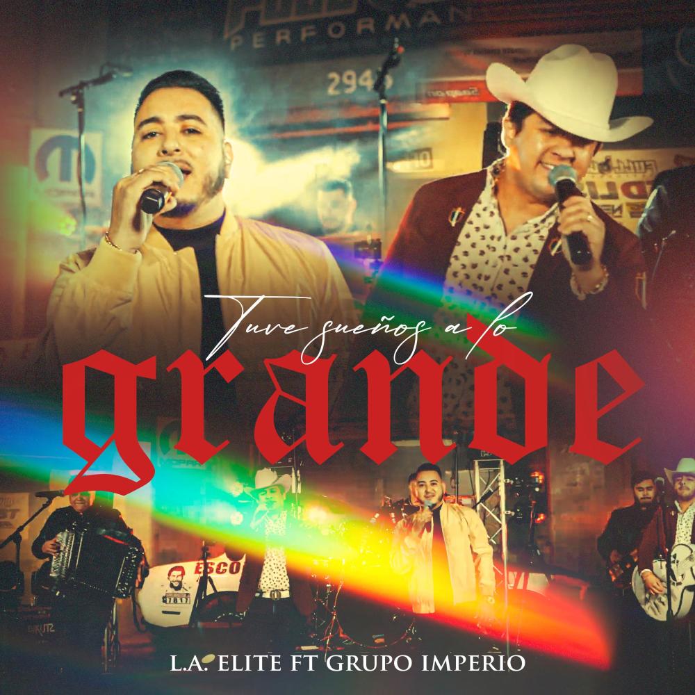 Tuve Sueños A Lo Grande (feat. Grupo Imperio) (En vivo)