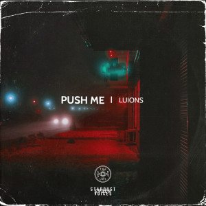 Listen to PUSH ME song with lyrics from 星尘纪之声