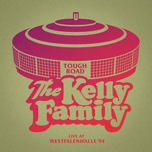 The Kelly Family的專輯TOUGH ROAD (Live At Westfalenhalle '94)