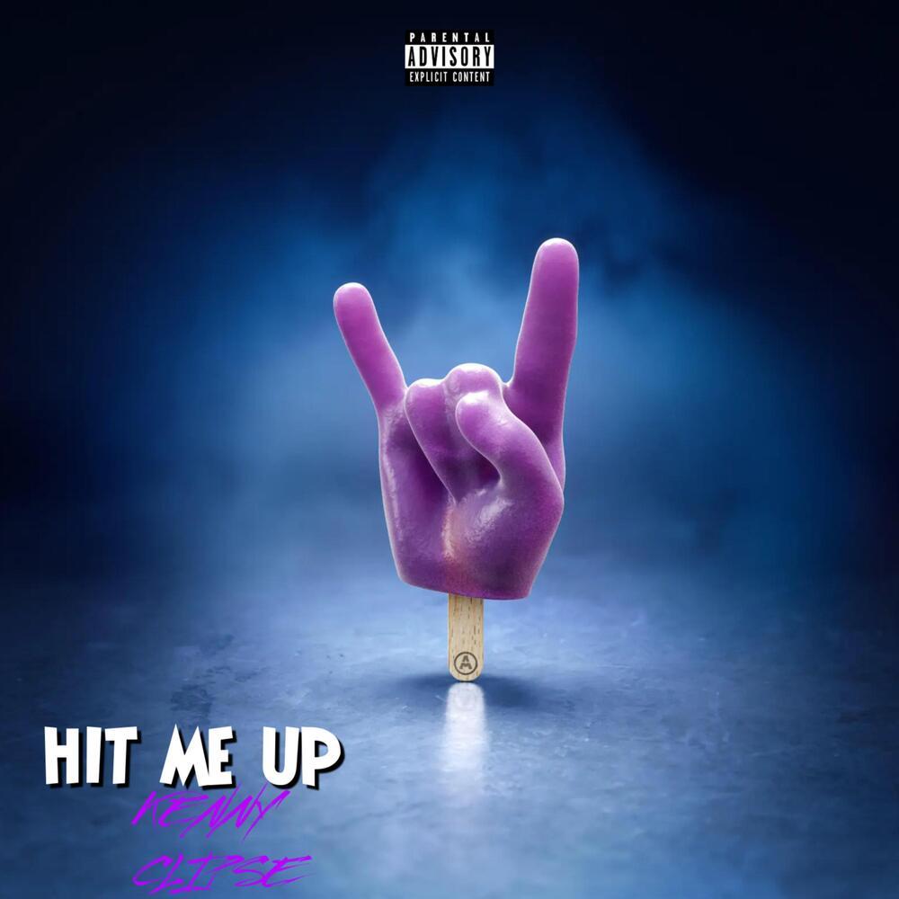 Hit Me Up (Explicit)