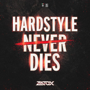 Album Hardstyle Never Dies from Zatox