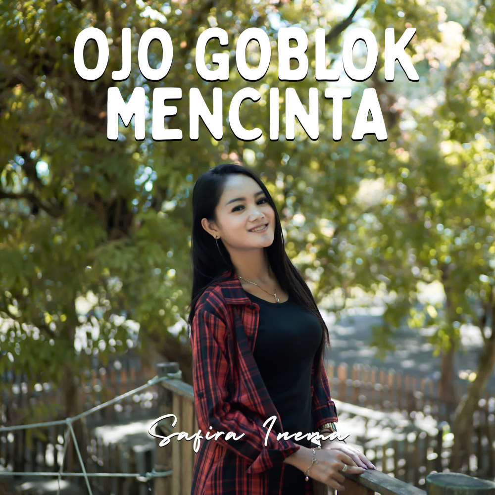 Ojo Goblok Mencinta